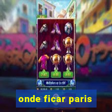 onde ficar paris